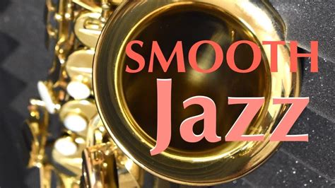 Smooth Jazz Music 